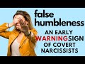 False Humbleness | Early 🚨Red Flag🚨of Covert Narcissists