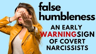 False Humbleness | Early 🚨Red Flag🚨of Covert Narcissists