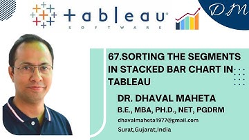 67. Sorting the Segments in Stacked Bar Chart in Tableau || Dr. Dhaval Maheta