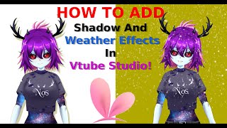 How to do shadows and weather effect toggles in Vtube Studio! day 4/100 screenshot 2