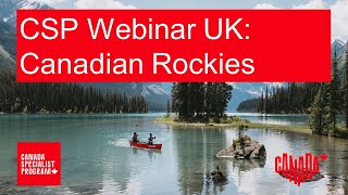 Csp Webinar Uk: Canadian Rockies