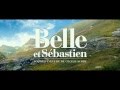 Belle Sebastian The Adventure Continues Belle Et S Bastien L ...