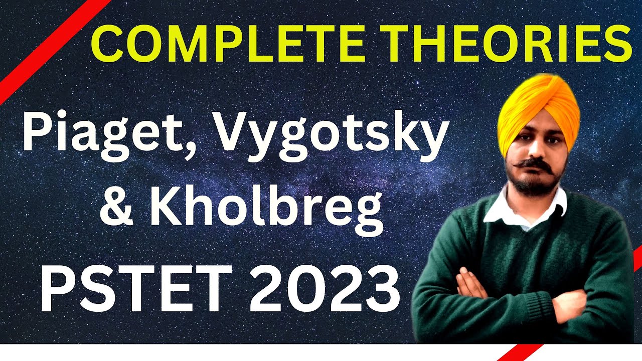 Piaget, Vygotsky , & kholberg  Complete Theories for PSTET 2023 | by Nachhatar sir #punjabclasses