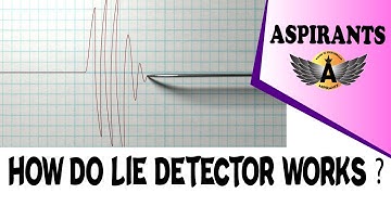 How Do Lie Detectors Work?