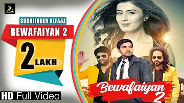 Bewafaiyan 2 || Sukhjinder Alfaaz feat Sachin Rishi & Rajiv Rishi || Label Ydw Production