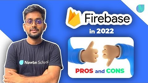 Should You Learn Firebase in 2022?? Pros and Cons of Firebase