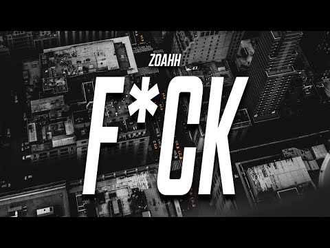 zoahh - F*CK (Lyrics)