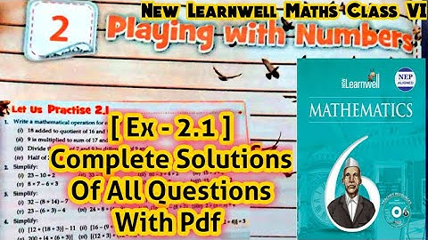New Learnwell Maths Class 6 Unit 2 Ex 2.1 Solutions | Class 6 learnwell maths Ex 2.1 Solutions Pdf
