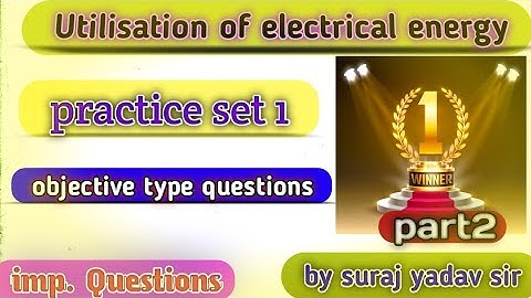 UEE Practice Set Part2 Objective Questions By Suraj Sir
