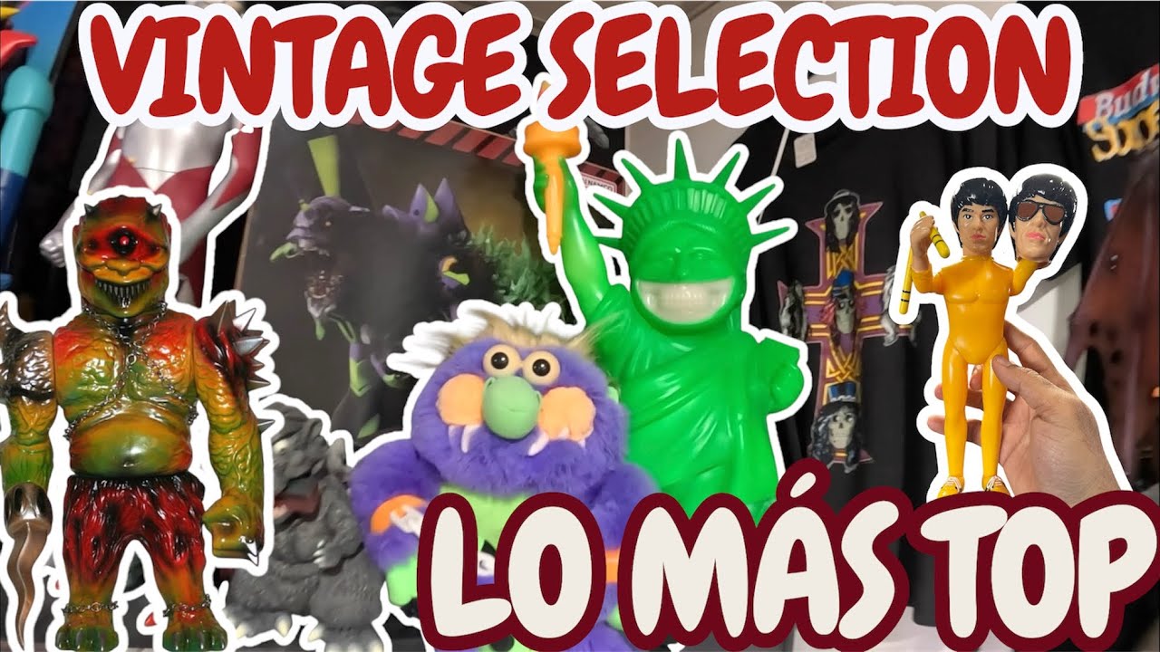 VINTAGE SELECTION LA MEJOR TIENDA DE SOFUBI Y ROPA VINTAGE EN CALIFORNIA #juguetesantiguos #toys