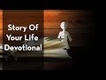 The Story Of Your LIfe Devotional - coming Sept. 2011!