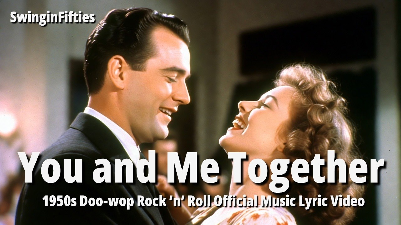 1950s Doo-Wop – You and Me Together (Official Music Video)