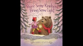 Story Time #61 Part 1:  Share Some Kindness, Bring Some Light by Apryl Stott