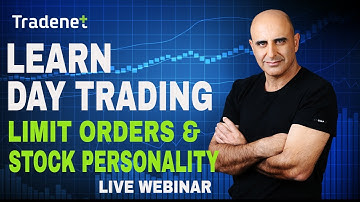 Learn Day Trading - Limit Orders and Stock Personality