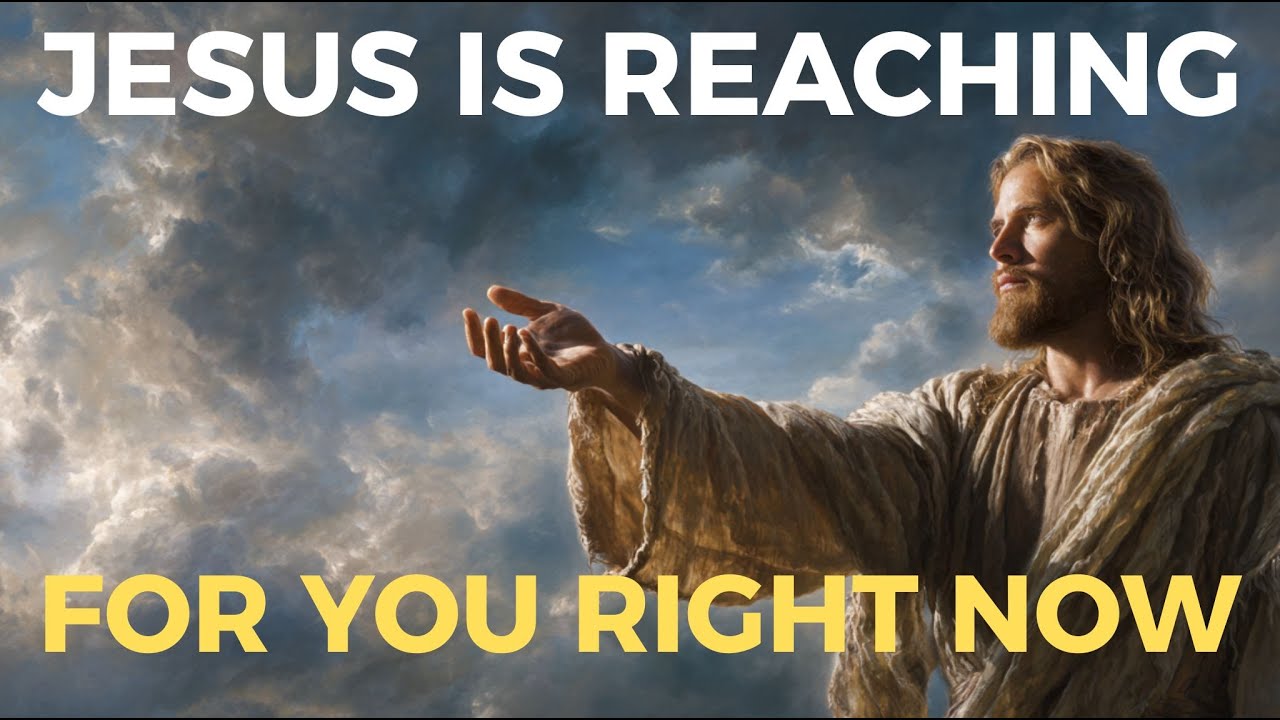 Jesus Is Reaching for You Right Now | Biblical Wisdom