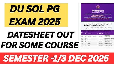 DU SOL PG EXAM DATESHEET RELEASE SEMESTER 1ST AND 3RD DECEMBER 2025 EXAM 