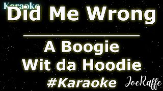 A Boogie Wit da Hoodie - Did Me Wrong (Karaoke)