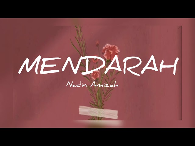 Nadin Amizah - Mendarah (Lyric Video) class=