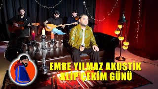 Emre Yılmaz - Akustik Şarkılar Çekim Günü