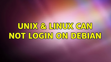 Unix & Linux: Can not login on Debian