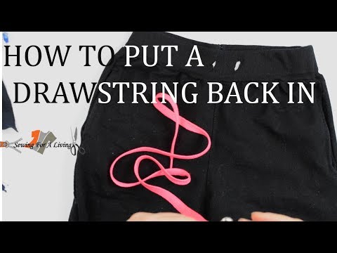 How to put a drawstring back in