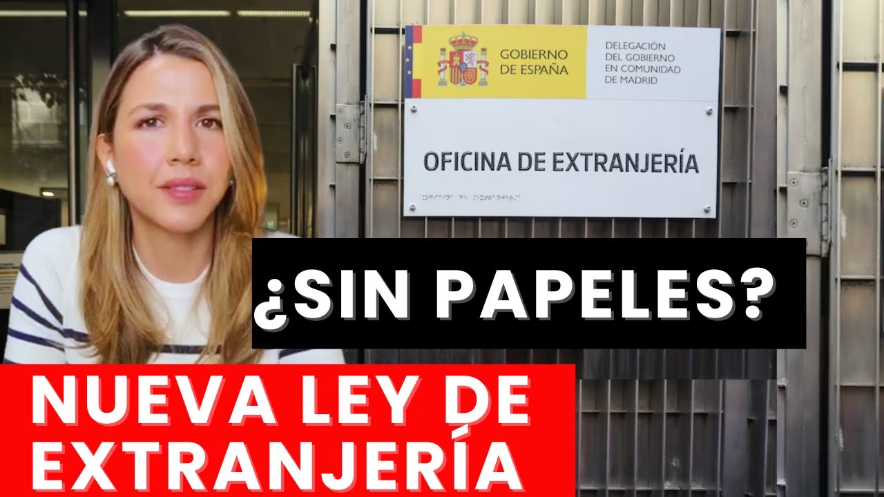Nueva Ley de Extranjería en España 2025: ¿puedes regularizarte? Todo lo que debes saber YA