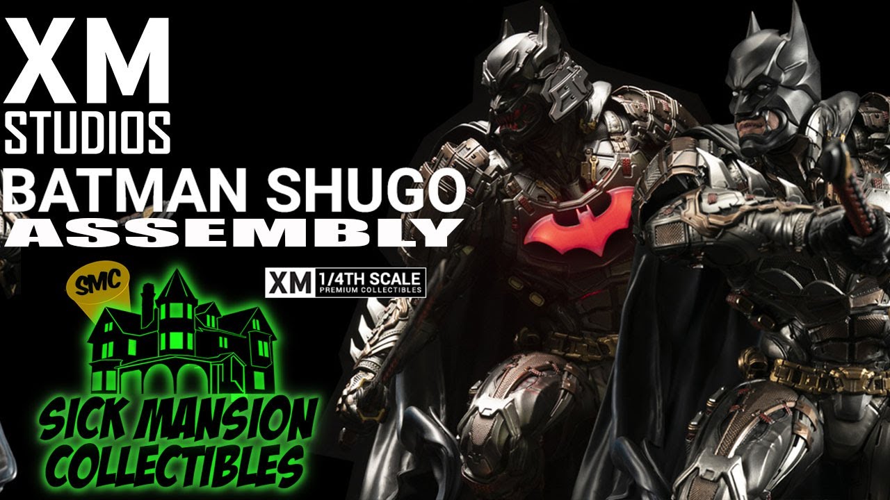 XM STUDIOS BATMAN SHUGO ( SAMAURI ) STATUE ASSEMBLY VIDEO YouTube