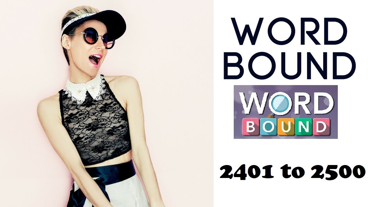 Word Bound Level 2401 to 2500