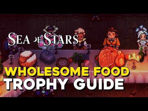 Sea of Stars - New Garl + & Wholesome Food Trophies Guide