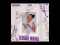 Uzube Nami - Natasha K x Nolly M x Airic (Official Audio)