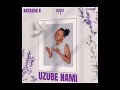 Uzube nami  natasha k x nolly m x airic official audio