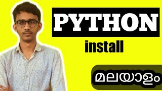 Python Install Malayalam Tutorial | Python Malayalam Course | Python Malayalam Tutorial