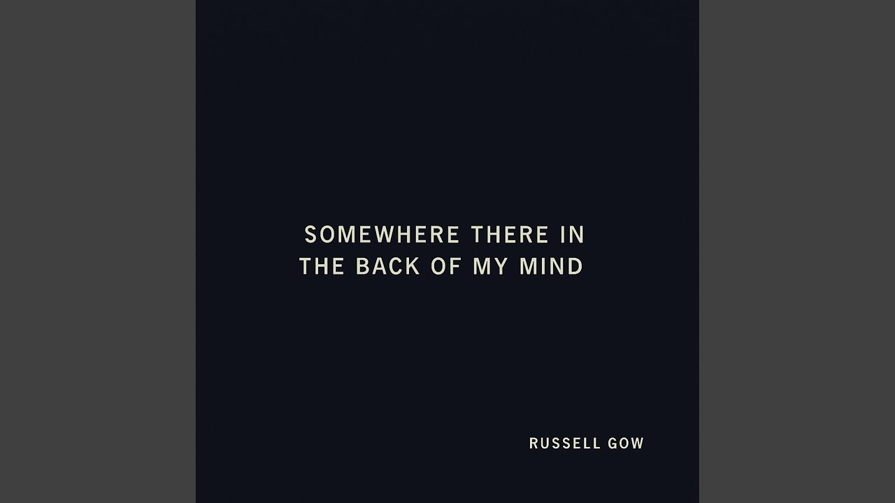 Somewhere there in the back of my mind - YouTube