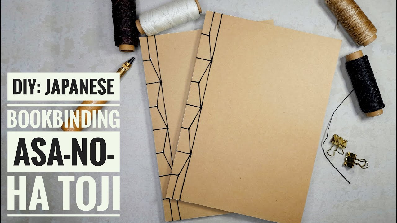 DIY Japanese Bookbinding (ASANOHA TOJI) YouTube