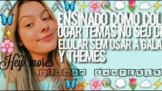 ❥------🦋?⊹ִֶָensinando como colocar themes no seu celular sem usar galaxy themesDescrição ·❥𓂃🦋?⊹ִֶָ screenshot 3