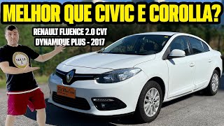 RENAULT FLUENCE CVT 2.0: MAIS BARATO QUE COROLLA e MUITO CONFIÁVEL mas NINGUÉM ACREDITA! (Avaliação)