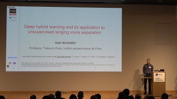 SANE2023 | Gaël Richard - Deep Hybrid Learning & its Application to Unsup. Singing Voice Separation
