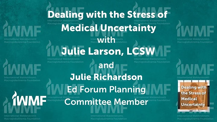 Dealing with the Stress of Medical Uncertainty Jul...