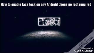 How to get face lock on any phone,no prank,no fake,no root. screenshot 4