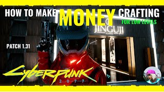 Cyberpunk 2077 PS4 PS5 PC How To Make Money Quick With Crafting!!!! Patch 1.31