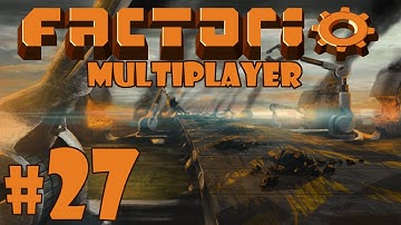 Factorio Multiplayer - Episode 27 - New Ventures