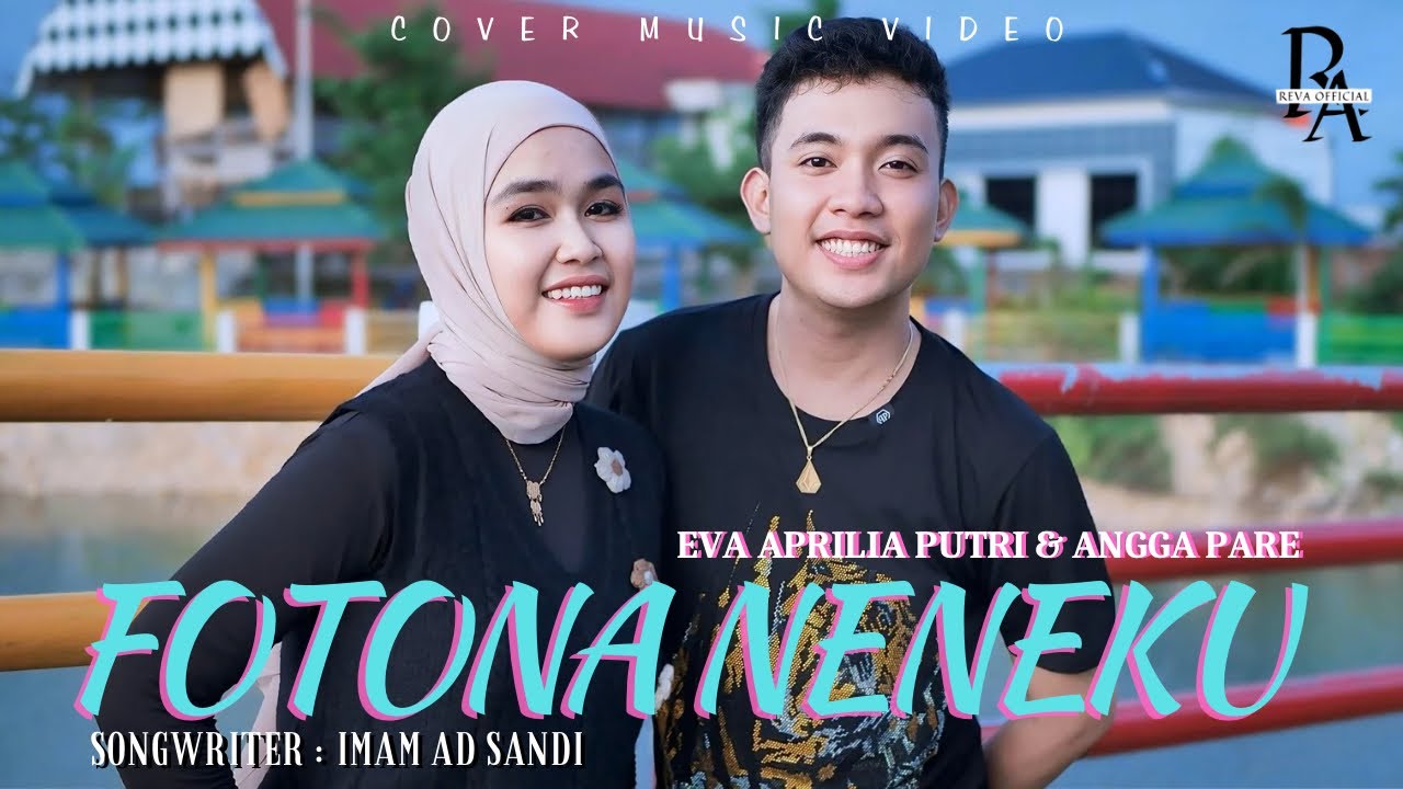 Eva Aprilia Feat AnggaPare ~ POTONA NENEKU ~ Cipt. Imam Ad Shandy ( Official Cover Vidio )
