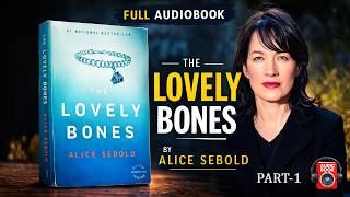 The Lovely Bones Explained | Master Your Emotions Audiobook | Alice Sebold The Lovely Bones | Part 1