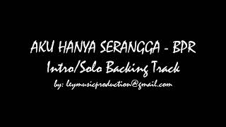 Video thumbnail of "AKU HANYA SERANGGA - BPR (Backing Track/Gitar Karok)"