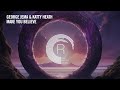 George Jema &amp; Katty Heath - Make You Believe [RNM] Extended