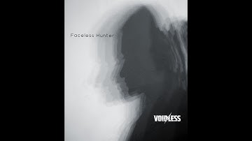 VOID/LESS - Faceless Hunter feat. Eresseie (Official Video)