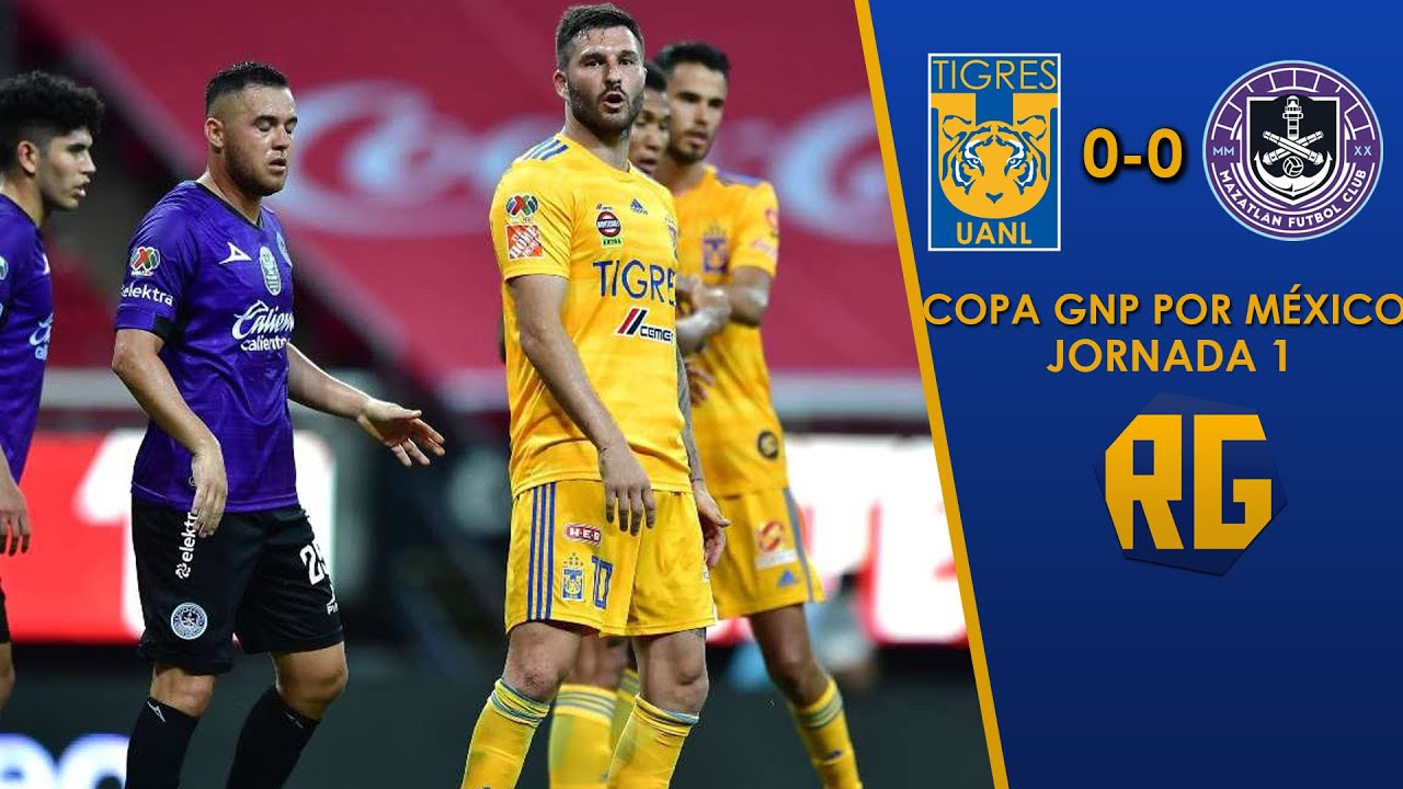 TIGRES 0-0 MAZATLÁN | JORNADA 1 | COPA GNP POR MÉXICO 2020 - YouTube
