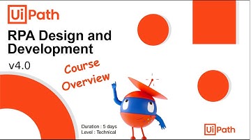 UiPath Certified RPA Associate (UiRPA) - Course Overview