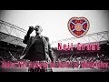 Hearts fc song there will always be heart of midlothian    neil grant