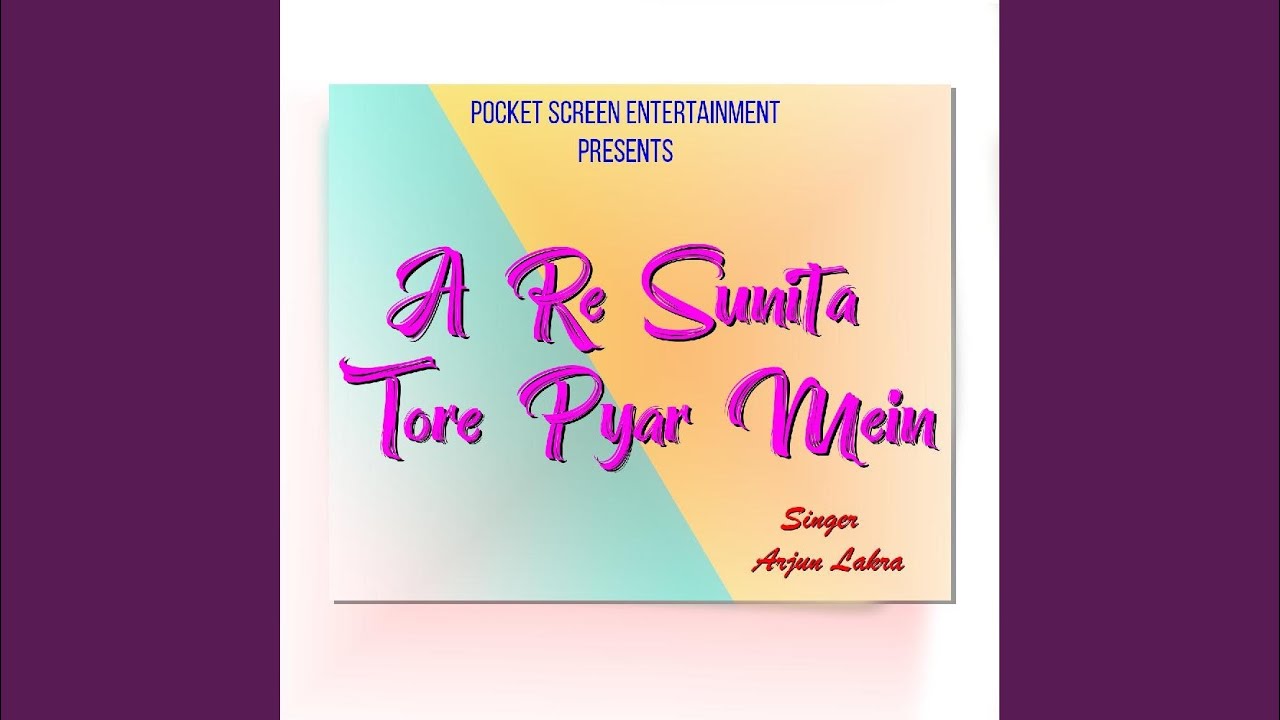 A Re Sunita Tore Pyar Me Nagpuri Song